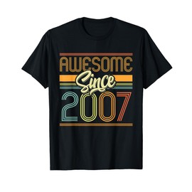 Awesome Since 2007 18th Birthday 18 Years Old Bday Teens T-Shirt