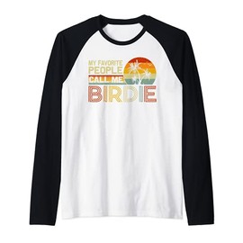 My Favorite People Call Me Birdie Vintage Retro Funny Birdie Raglan Baseball Tee