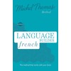 Language Builder French (Learn French with the Michel Thomas Method)