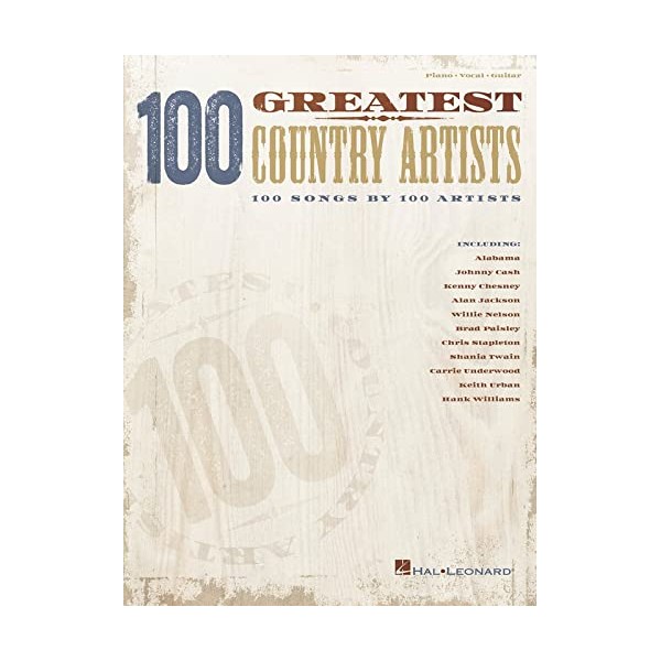 100 Greatest Country Artists: 100 Songs by 100 Artists