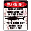 Tin Sign Warning Sharks in This Pool Shark 20 x