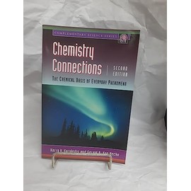 Chemistry Connections: The Chemical Basis of Everyday Phenomena