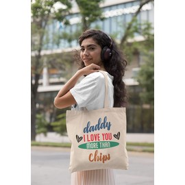Make Your Mark Design I Love You More Than Chips Funny Sweet Reusable Tote Bag for Daughter