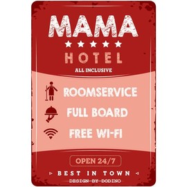 DODINO 20 x 30 cm Retro Tin Signs Mum Hotel All Inclusive Funny Saying as a Gift Humour Metal Decorative Gift Sign