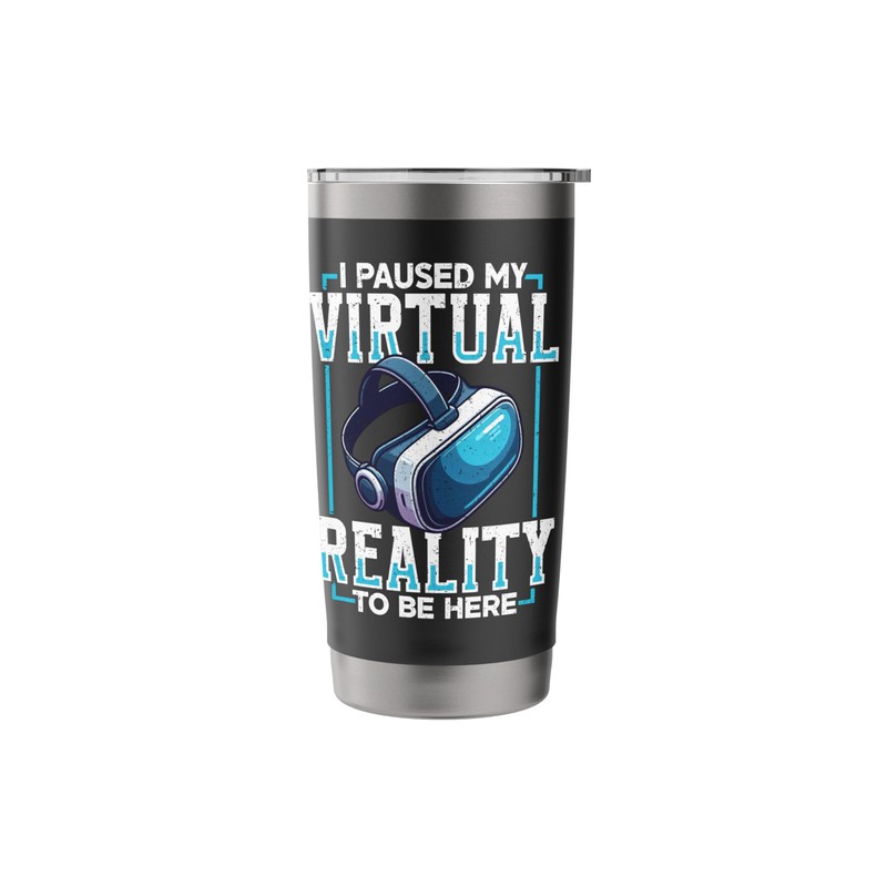 I Paused My Virtual Reality To Be Here VR Gamer