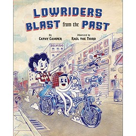 Lowriders Blast from the Past: (Kids Graphic Novel for Young Readers, Anti-Bullying Book, Books about Friendship
