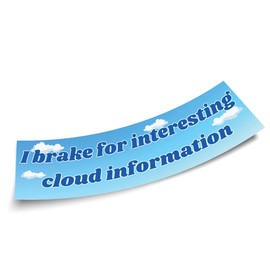 I Brake for Interesting Cloud Formations Funny Bumper Stickers, Funny Car Bumper Stickers, Hilarious Bumper Stickers, Silly Bumper Stickers, Humorous Bumper Stickers Size 11x3in