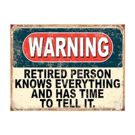 Shawprint Warning Retired Person Knowing Everything And Has Time To Tell It Funny Metal Signs Home Pub Indoor & Outdoor Garden Bar Garage Vintage Wall Plaque Gift Retro (A4)