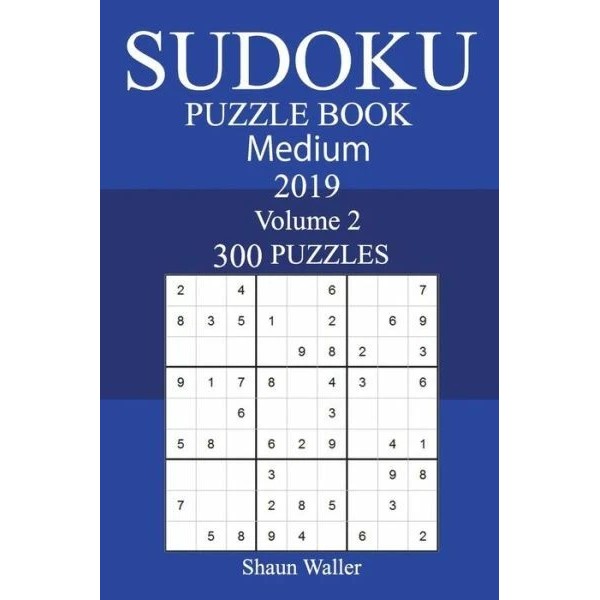 300 Medium Sudoku Puzzle Book 2019