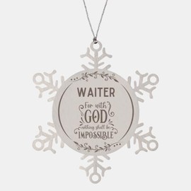 Bible Verse Waiter Christmas Ornament Gifts, to My Waiter for with God Nothing Shall be Impossible Waiter Gifts, Xmas Gifts for Waiter Snowflake Ornament Decorations