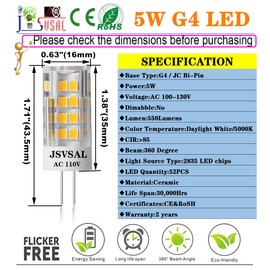 JSVSAL 4-Pack, G4 LED Light Bulb,Bi-pin T3 JC Type AC 100-130V Non-Dimmable 5W (35W 40W Halogen Equivalent) 5000K Daylight White LED Lamp (Cannot be Used at Low Voltage 12V)