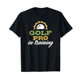 Golfing Pros in Training Funny Golfer Par Women Men Mom Dad T-Shirt