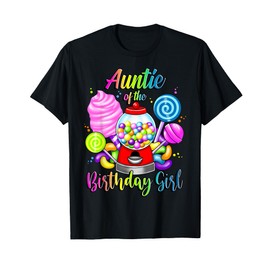 Candy Machine Auntie Birthday Girl Candyland Party Matching T-Shirt