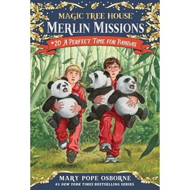 A Perfect Time for Pandas (Magic Tree House Merlin Mission)