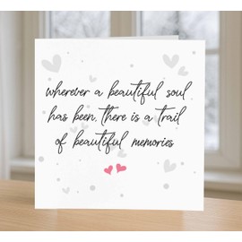 Sympathy Card | Bereavement Condolences Wherever a beautiful soul has been, there is a trail of memories