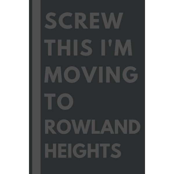 Screw This I'm Moving To Rowland Heights: An Awesome Rowland