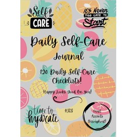 Daily Self-Care Journal, 120 Daily Checklists with Fruit Accents, Motivation and Mindfulness, Hydration, Workouts, Sleep & Mood Journal with Self-Care Recommendations