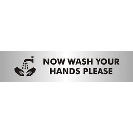 Seco Now Wash Your Hands Please With Pictogram Sign, 190mm x 45mm - 2mm Brushed Aluminium Effect Acrylic