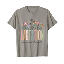Wildflower Lactation Consultant Breastfed IBCLC Breast Milk T-Shirt