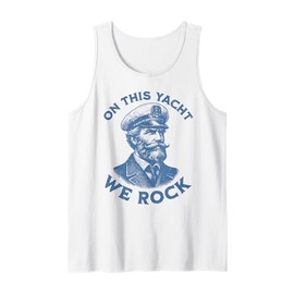 On This Yacht We Rock Funny Yacht Captain Tank Top