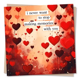 Cute Heart Anniversary Card For Your Other Half - I Never Want To Stop Making Memories With You - For Husband, Wife, Boyfriend, Girlfriend - Made in UK