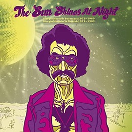 Sun Shines At Night: Giorgio Moroder In Finnish 1972-1989 / Various