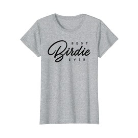 Best Birdie Ever Gift T-Shirt
