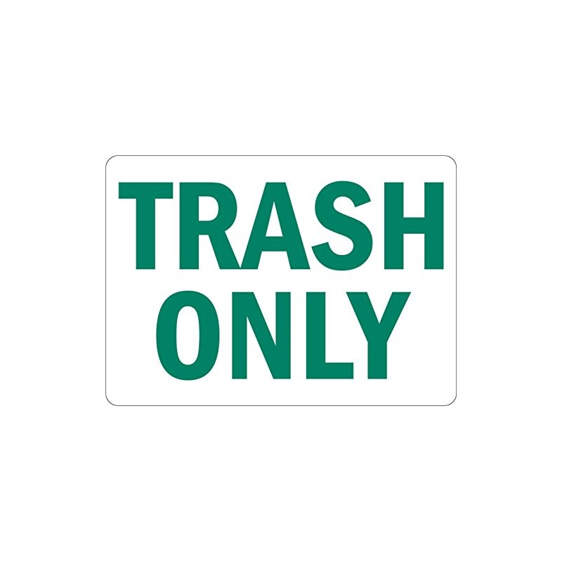 Trash Only, 5 X 3.5 Inch, Green on White, Self-Adhesive