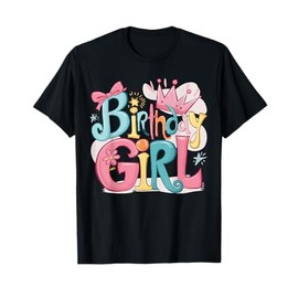 Birthday Girl 2nd 3rd 4th 5th 6th 7th 8th 9th Girls Birthday T-Shirt