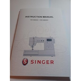 Instruction Manual for Singer HD6800C Sewing Machine (Repr) (Regular Size (8 1/2" x 5 1/2"))
