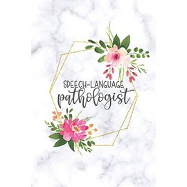 Speech Language Pathologist: Speech Therapist Notebook | SLP Gifts | Blank Lined Journal For Note Taking