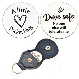 Drive Safe Gift for Husband Boyfriend Christmas Birthday Gifts for Wife Girlfriend Drive Safe No One Else Will Tolerate Me Pocket Hug Token Keychain for Dad Fiance Driving Gifts