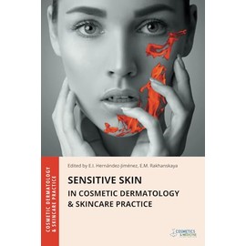 Sensitive Skin in Cosmetic Dermatology & Skincare Practice