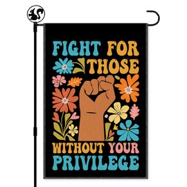 LAGZDFC Fight For Those Without Your Privilege Garden Flag, Double Sided Printing Farmhouse Outdoor Lawn Decor Yard Flag Gifts, Equal Rights Flag, Feminist Gifts For Women, Equality Activist Banner