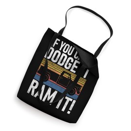If you cant Dodge it Ram it Pickup Truck Tote Bag