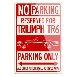 Triumph TR6 Convertible 1969-1976 Reserved Parking Only Aluminum Sign - 8 by 12 inches (1, Small) - Great British Classic Car Gift