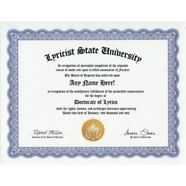 Lyricist Lyrics Degree: Custom Gag Diploma Doctorate Certificate (Funny Customized Joke Gift - Novelty Item)