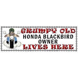 SHAWPRINT Grumpy Old HONDA BLACKBIRD Owner Lives Here metal sign/plaque funny (66H2)
