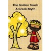 The Golden Touch A Greek Myth