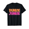 Dunkie Junkie Donut and coffee lover T-Shirt