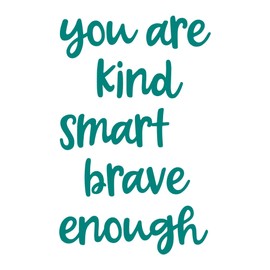 Holiday Gift Girls You are Kind Smart Brave Inspirational Quotes & Sayings Wall Decal Beautiful Strong Worthy Motivational Teen Lasts Years and Easily Removable - Size: 21 in x 34 in