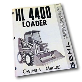 Operators Manual for Gehl 4400 Skid Loader Skid Steer Owner