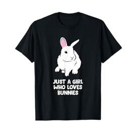 Just a Girl Who Loves Bunnies Cute Bunny Rabbit T-Shirt