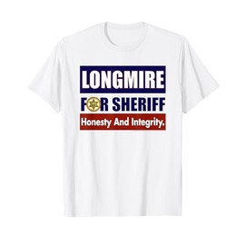 Longmire for Sheriff T-Shirt