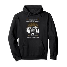 Fun Labrador Retriever Lover Quote for Dog Owners Pullover Hoodie