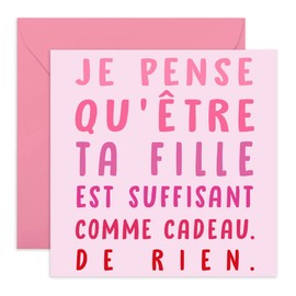 Central 23- Carte d'anniversaire amusante pour papa - "Être ta fille est plus qu'un cadeau" - Carte de fête des pères facétieuse -Carte d'anniversaire amusante pour maman -Carte pour la fête des mères