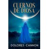 Cuernos de Diosa (Spanish Edition)