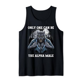 Wolf Ripping Shirt Only One Can Be Alpha Male Werewolf Moon Tank Top
