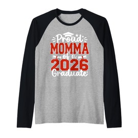 Proud Momma Of A Class Of 2026 Graduate Senior Graduation Raglan Baseball Tee