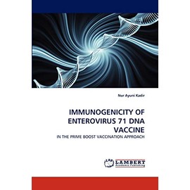 IMMUNOGENICITY OF ENTEROVIRUS 71 DNA VACCINE: IN THE PRIME BOOST VACCINATION APPROACH